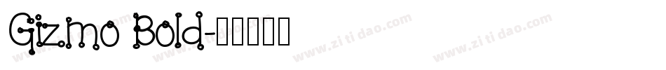 Gizmo Bold字体转换